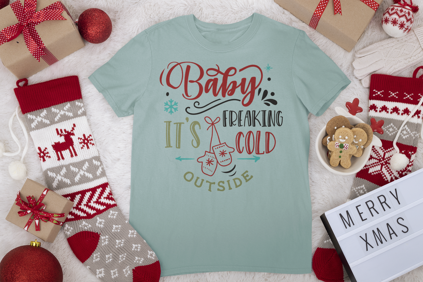 Baby It's Freaking Cold Tee - Christmas Collection